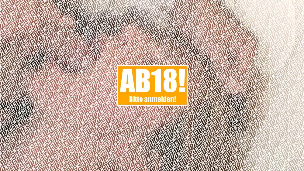 Abgespritzt und ohrgefeigt