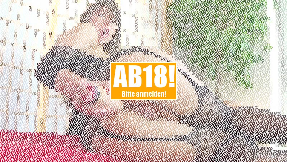 Dann hab ich doch viel lieber was im Arsch