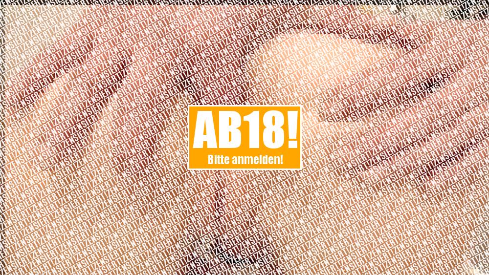 Wer verwöhnt mich Anal