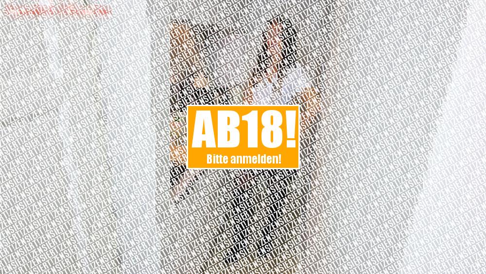 Nicht ansehen! Adrenalinfick und Erotik pur
