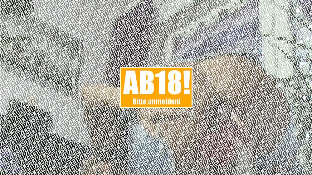 AB-geschmückt,nöö-ARSCH-AB-gefickt,Grrr…